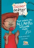 Süper Defter 2 - Süper Güçlerim Olsa Allah