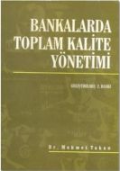 Bankalarda Toplam Kalite Yönetimi                                                                                                                                                                                                                              