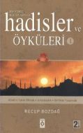 Hayatımızı Kolaylaştıran Hadisler ve Öyküleri 1                                                                                                                                                                                                                