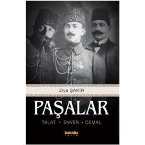 Paşalar - Talat, Enver, Cemal                                                                                                                                                                                                                                  