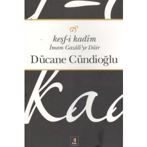 Keşf-i Kadim İmam Gazali’ye Dair                                                                                                                                                                                                                               