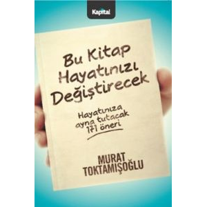 Bu Kitap Hayatınızı Değiştirecek                                                                                                                                                                                                                               