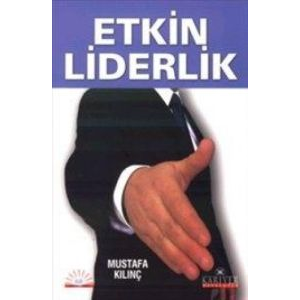 Etkin Liderlik                                                                                                                                                                                                                                                 