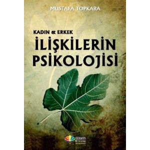 Kadın ve Erkek - İlişkilerin Psikolojisi                                                                                                                                                                                                                       