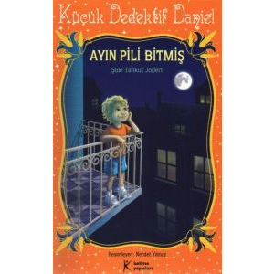 Küçük Dedektif Daniel - Ayın Pili Bitmiş                                                                                                                                                                                                                       