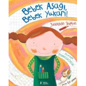 Bebek Aşağı Bebek Yukarı!                                                                                                                                                                                                                                      