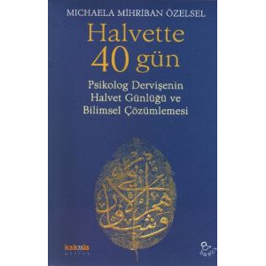 Halvette 40 Gün                                                                                                                                                                                                                                                