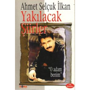 Yakılacak Şiirler                                                                                                                                                                                                                                              