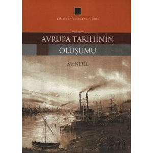 Avrupa Tarihinin Oluşumu                                                                                                                                                                                                                                       