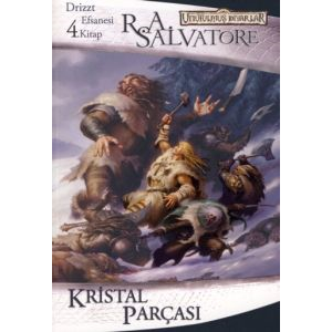 Kristal Parçası - Drizzt Efsanesi 4. Kitap                                                                                                                                                                                                                     