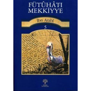 Fütuhat-ı Mekkiyye 5                                                                                                                                                                                                                                           