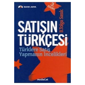 Satışın Türkçesi Türklere Satış Yapmanın İncelikle                                                                                                                                                                                                             