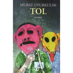 Tol: Bir İntikam Romanı                                                                                                                                                                                                                                        