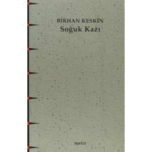 Soğuk Kazı                                                                                                                                                                                                                                                     