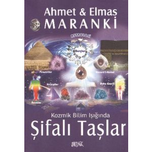 Kozmik Bilim Işığında: Şifalı Taşlar                                                                                                                                                                                                                           