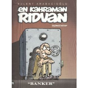 En Kahraman Rıdvan: Banker 3. Kitap                                                                                                                                                                                                                            