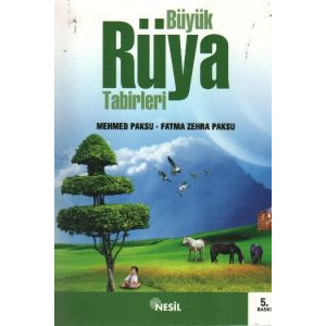 Büyük Rüya Tabirleri                                                                                                                                                                                                                                           