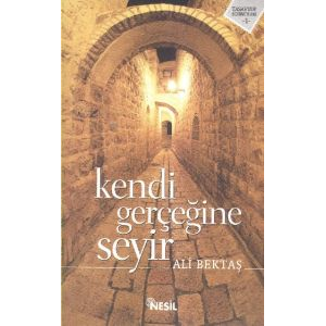 Kendi Gerçeğine Seyir                                                                                                                                                                                                                                          