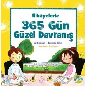 Hikayelerle 365 Gün Güzel Davranış                                                                                                                                                                                                                             