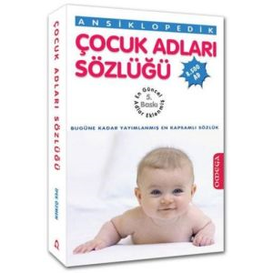 Ansiklopedik Çocuk Adları Sözlüğü                                                                                                                                                                                                                              