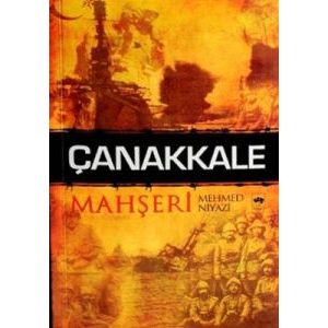 Çanakkale Mahşeri                                                                                                                                                                                                                                              