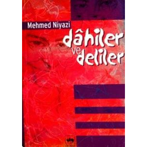 Dahiler ve Deliler                                                                                                                                                                                                                                             