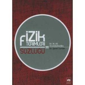 Fizik Terimleri Sözlüğü                                                                                                                                                                                                                                        