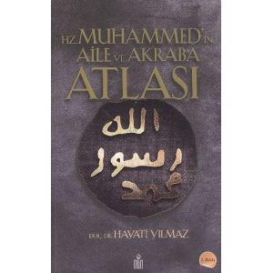 Hz.Muhammed’in Aile ve Akraba Atlası                                                                                                                                                                                                                           