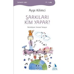 Şarkıları Kim Yapar?                                                                                                                                                                                                                                           