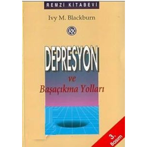 Depresyon ve Başaçıkma Yolları                                                                                                                                                                                                                                 