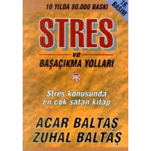 Stres ve Başaçıkma Yolları                                                                                                                                                                                                                                     