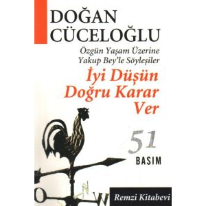 İyi Düşün Doğru Karar Ver                                                                                                                                                                                                                                      