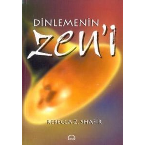 Dinlemenin Zen’i                                                                                                                                                                                                                                               