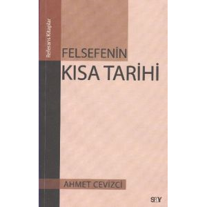 Felsefenin Kısa Tarihi                                                                                                                                                                                                                                         