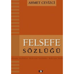 Felsefe Sözlüğü                                                                                                                                                                                                                                                