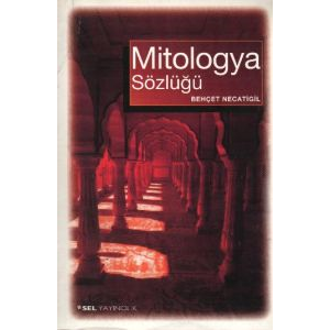 Mitologya Sözlüğü                                                                                                                                                                                                                                              