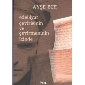 Edebiyat Çevirisinin ve Çevirmeninin İzinde                                                                                                                                                                                                                    