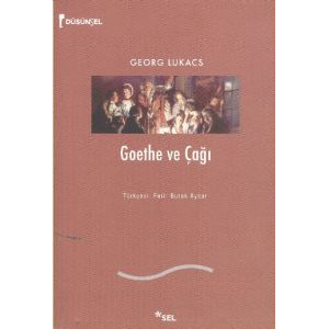 Goethe ve Çağı                                                                                                                                                                                                                                                 