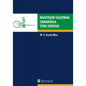 Muhteşem Süleyman Zamanında Türk Dünyası                                                                                                                                                                                                                       