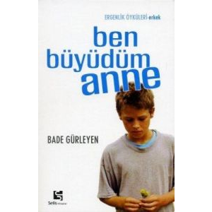 Ben Büyüdüm Anne (Erkek)                                                                                                                                                                                                                                       