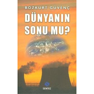 Dünyanın Sonu mu?                                                                                                                                                                                                                                              