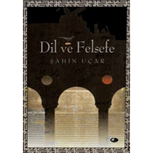 Dil ve Felsefe                                                                                                                                                                                                                                                 