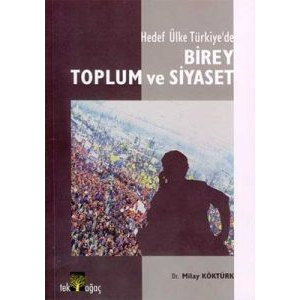 Birey Toplum ve Siyaset                                                                                                                                                                                                                                        