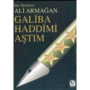 Galiba Haddimi Aştım                                                                                                                                                                                                                                           