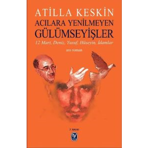 Acılara Yenilmeyen Gülümseyişler                                                                                                                                                                                                                               