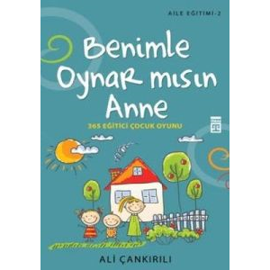 Benimle Oynar Mısın Anne                                                                                                                                                                                                                                       