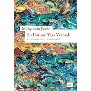 Su Üstüne Yazı Yazmak                                                                                                                                                                                                                                          