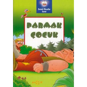 Sevimli Masallar Serisi - Parmak Çocuk                                                                                                                                                                                                                         