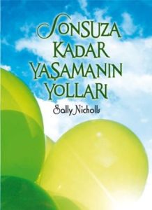 Sonsuza Kadar Yaşamanın Yolları                                                                                                                                                                                                                                