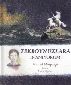 Tekboynuzlara İnanıyorum                                                                                                                                                                                                                                       